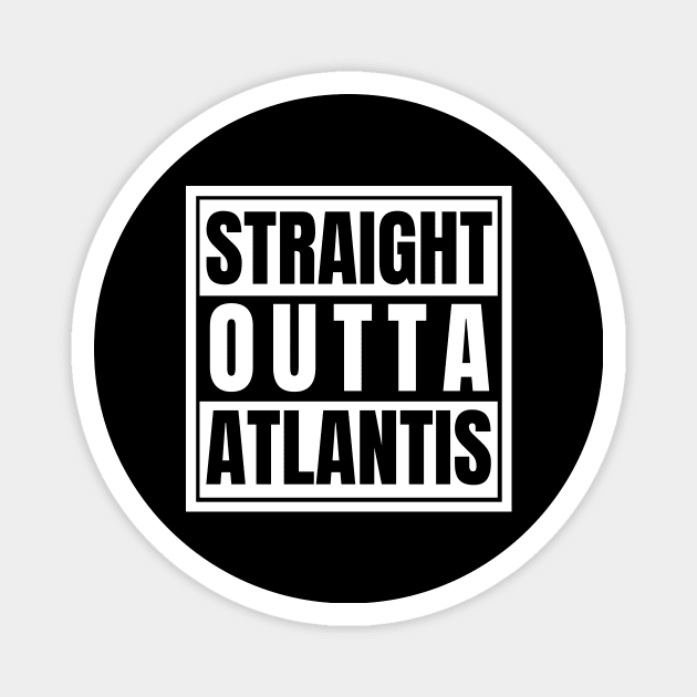 Straight Outta Atlantis Supernatural Underwater City Kraken Loch Ness Monster Magnet by nathalieaynie